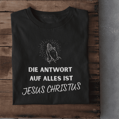 Die Antwort auf alles ist Jesus- Damen Tshirt